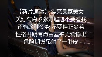 微露脸白皙三通毒龙骚货女友合集