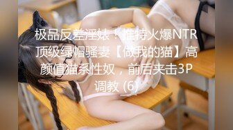 最新天花板萝莉女友▌粉色情人▌哥哥帮我检查小穴 迷情肛塞爆肏无毛穴