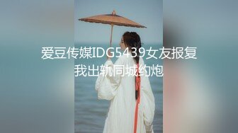 【推特 神探狸狸】超清纯妹子 剧情紫薇长视频 带字幕 超骚