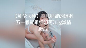  约极品美女酒店开房，强壮老哥不停操，翘起屁股后入猛顶，搞完没多久又想要，极度淫骚