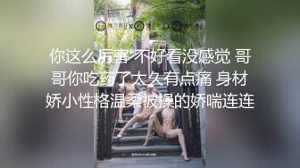 骚气满满美欲女 甚至都不想别人停下  口活真好