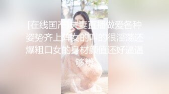 10-9小王胖子寻花 约啪主动热情女孩，嘘寒问暖激情口交，狂干两炮