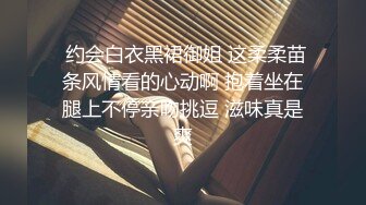 漂亮大奶女友吃鸡啪啪 不要拍吗 自己看的 小情侣在家日常爱爱 操了鲍鱼再爆菊花 无套输出 口爆吃精