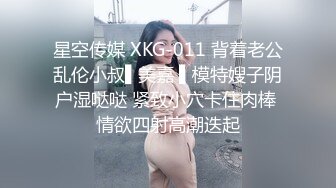 床上蜡烛 超级反差极品身材学姐女神『小D姐姐』学校图书馆 厕所 舞蹈室偷偷紫薇潮喷 肛塞 炮击齐上 爽到浑身颤抖 下 (1)