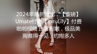 【极品性爱??精品泄密】2022最新反差婊《12》性爱私拍流出??漂亮美女反差婊性爱沦陷 无套内射各种操