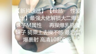 华人网黄刘玥闺蜜「Fanny Ly」「李月如」OF私拍 鸳鸯浴前先给白大屌来一发口爆