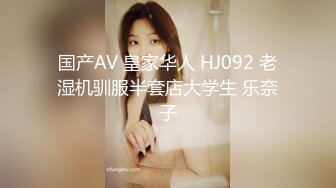 推特04年女大学生 洛洛莓 付费VIP福利合集 大玩丝袜足交 情趣玩具自慰喷出白浆！