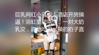 风骚熟女带闺蜜的骚女儿跟大哥一起玩双飞，全程露脸激情啪啪