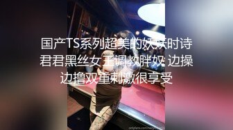  棒子探花金小胖酒店豪华套房约炮身材苗条的颜值模特兼职外围女