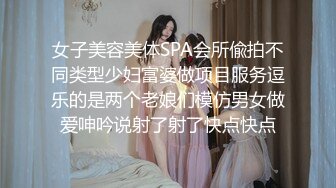 来两个妹子留一个手指扣逼，后入抽插正对脸拍摄抬腿侧入猛操